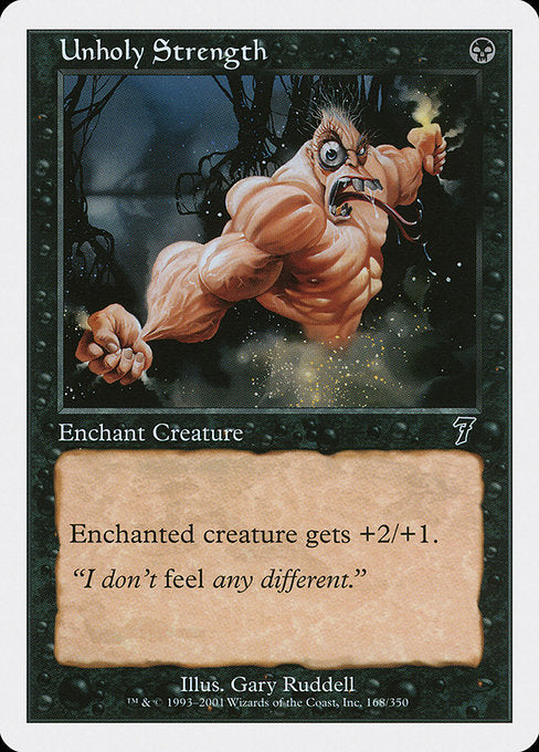 Unholy Strength (7ED) #168 [EN/N] s/o