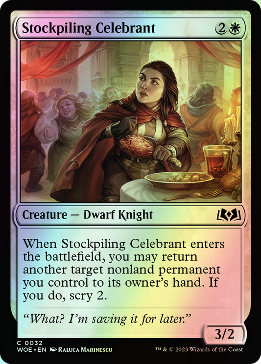 Stockpiling Celebrant (WOE) #32 [EN/F] s/o