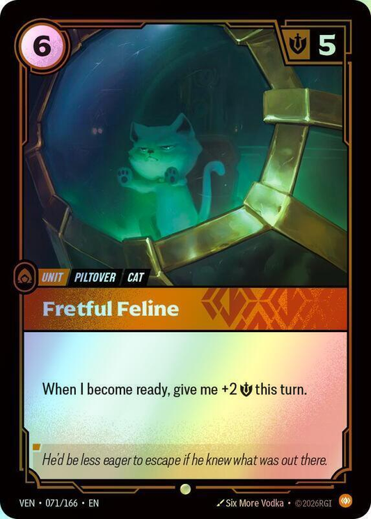 Fretful Feline (VEN) #071 [EN/F]