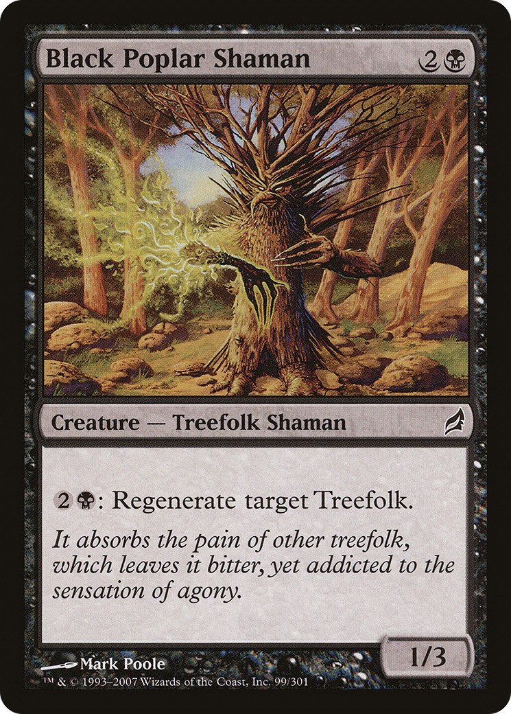 Black Poplar Shaman (LRW) #99 [EN/N]