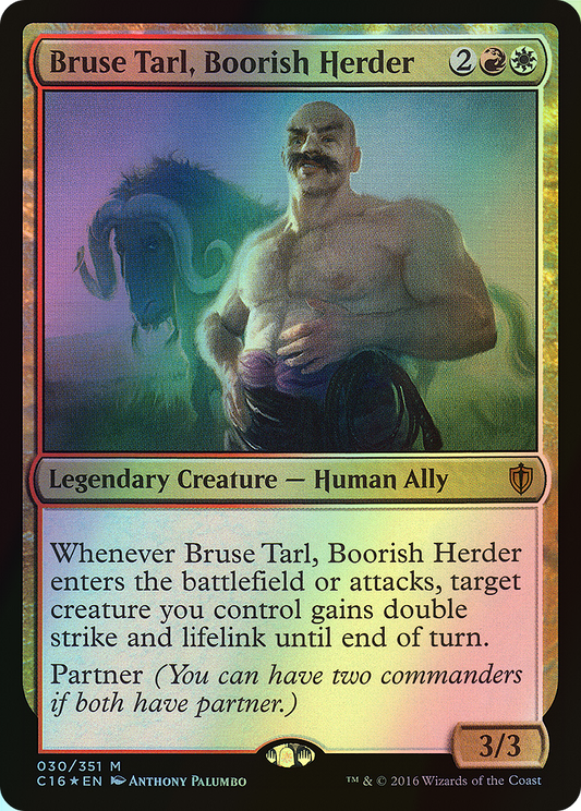 Bruse Tarl, Boorish Herder (C16) #30 [EN/F]