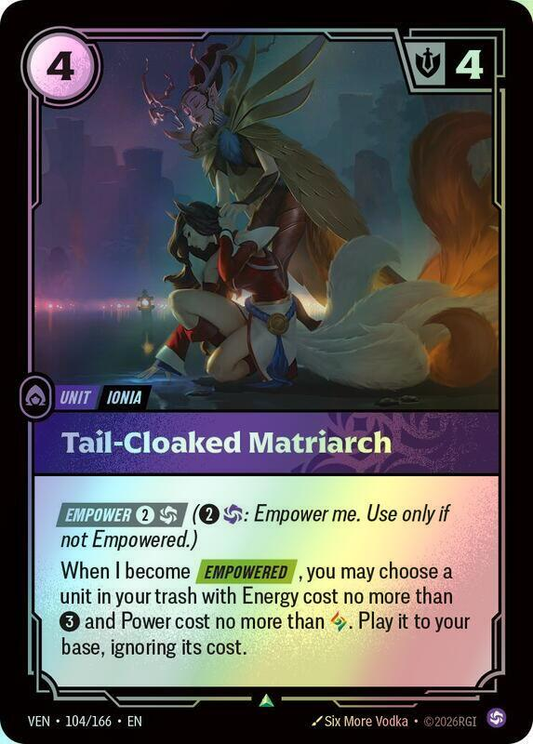 Tail-Cloaked Matriarch (VEN) #104 [EN/F] s/o
