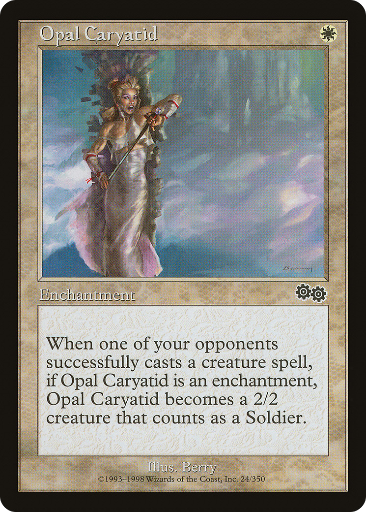 Opal Caryatid (USG) #24 [EN/N]