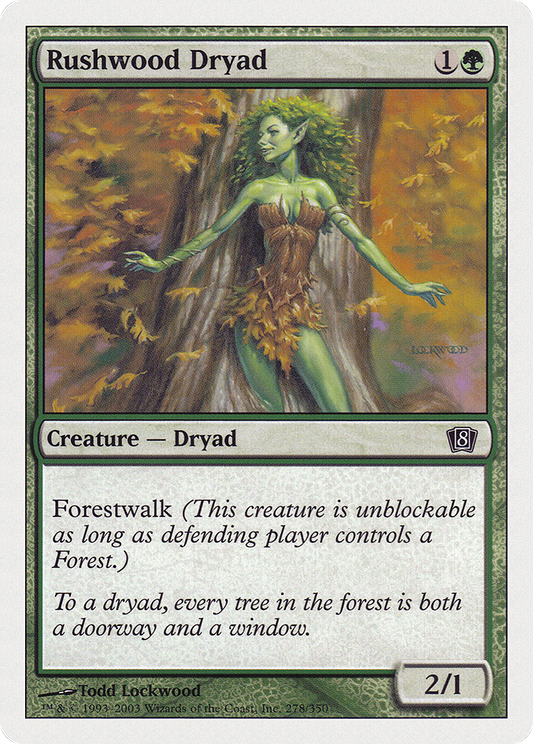 Rushwood Dryad (8ED) #278 [EN/N]