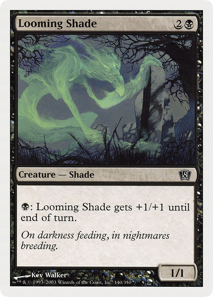 Looming Shade (8ED) #140 [EN/N]