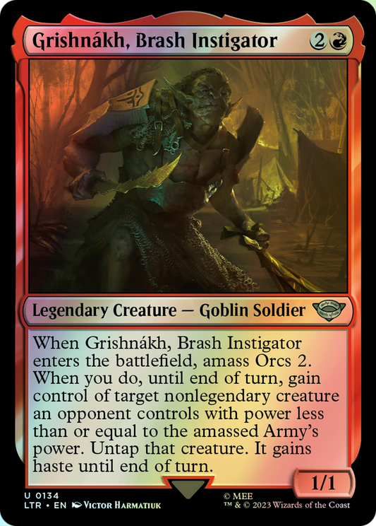 Grishnákh, Brash Instigator (LTR) #134 [EN/F]