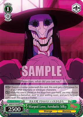Warped Love, Acrobatic Silky (DDD) #DDD/S118-E031 [EN]