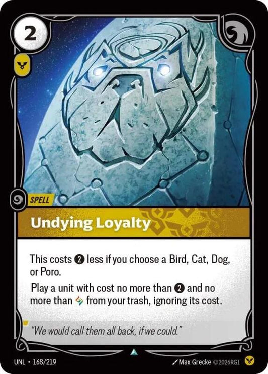 Undying Loyalty (UNL) #168 [EN/N]