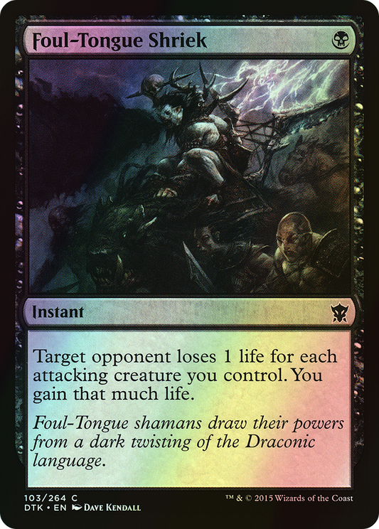 Foul-Tongue Shriek (DTK) #103 [EN/F]