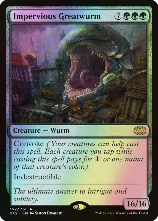 Impervious Greatwurm (2X2) #152 [EN/F] s/o
