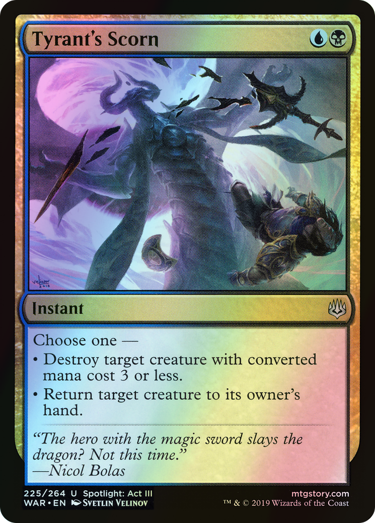 Tyrant's Scorn (WAR) #225 [EN/F]