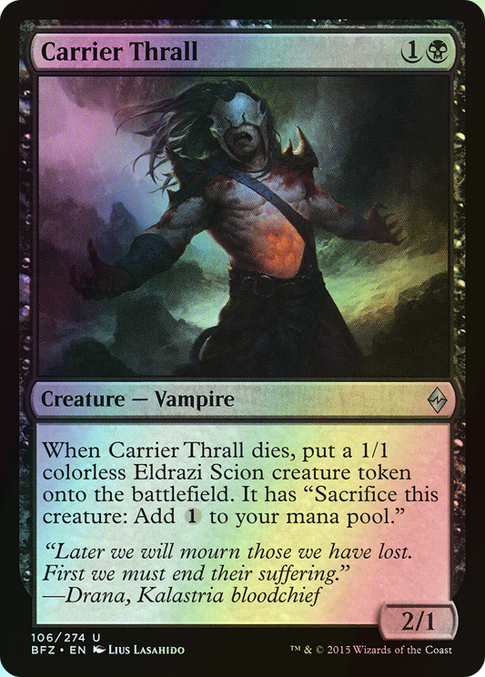 Carrier Thrall (BFZ) #106 [EN/F]