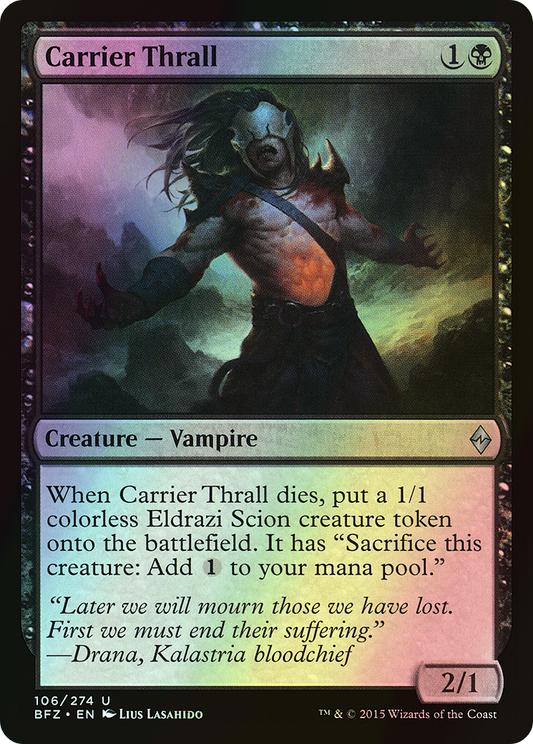 Carrier Thrall (BFZ) #106 [EN/F]