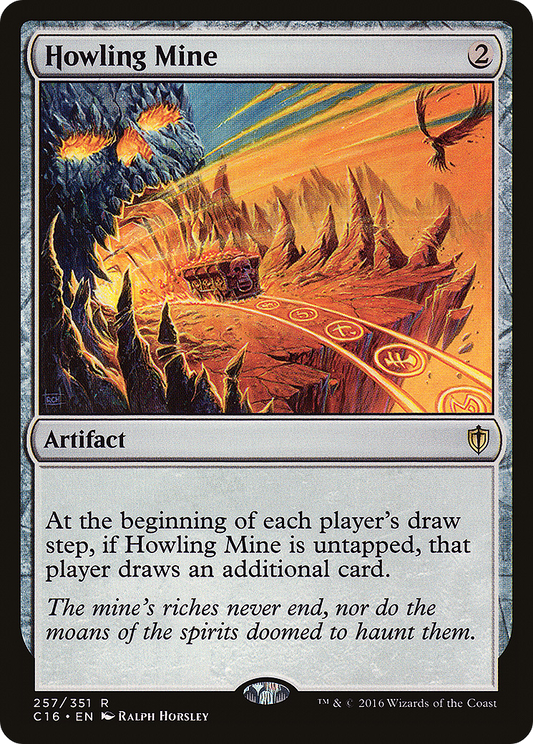 Howling Mine (C16) #257 [EN/N]