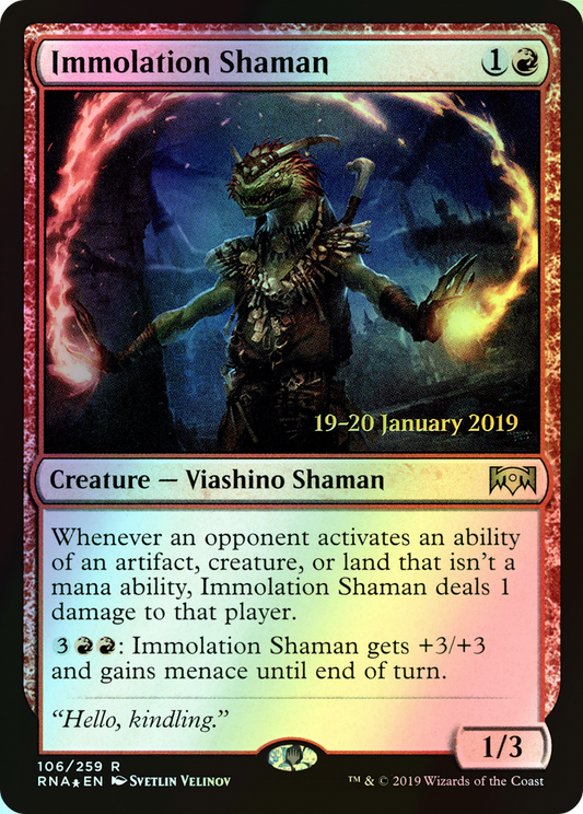 Immolation Shaman (PRNA) #106s [EN/F] s/o