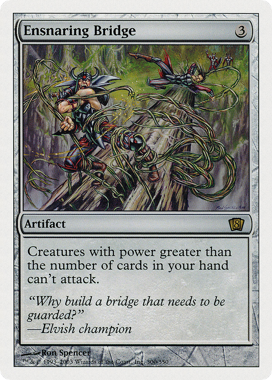 Ensnaring Bridge (8ED) #300 [EN/N]