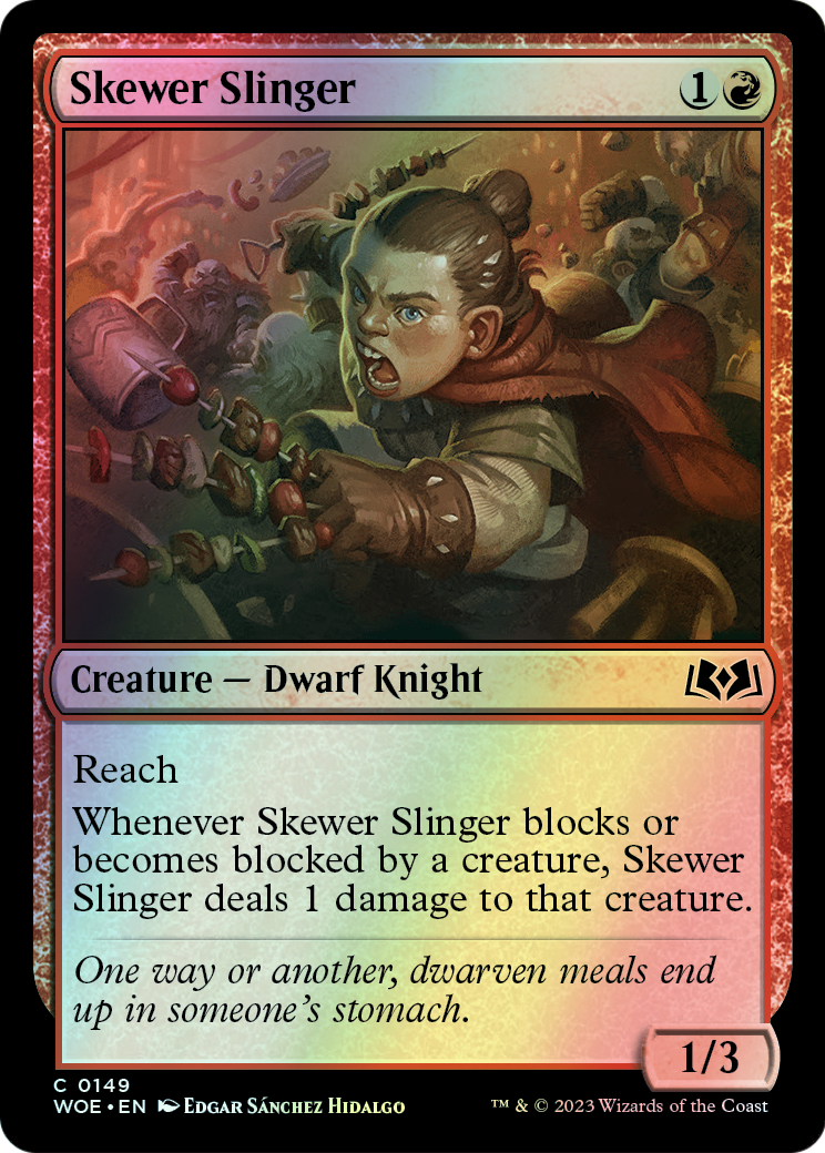 Skewer Slinger (WOE) #149 [EN/F]