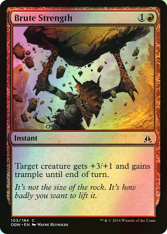 Brute Strength (OGW) #103 [EN/F]