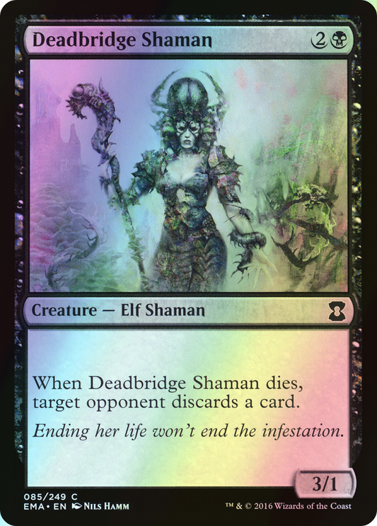 Deadbridge Shaman (EMA) #85 [EN/F]