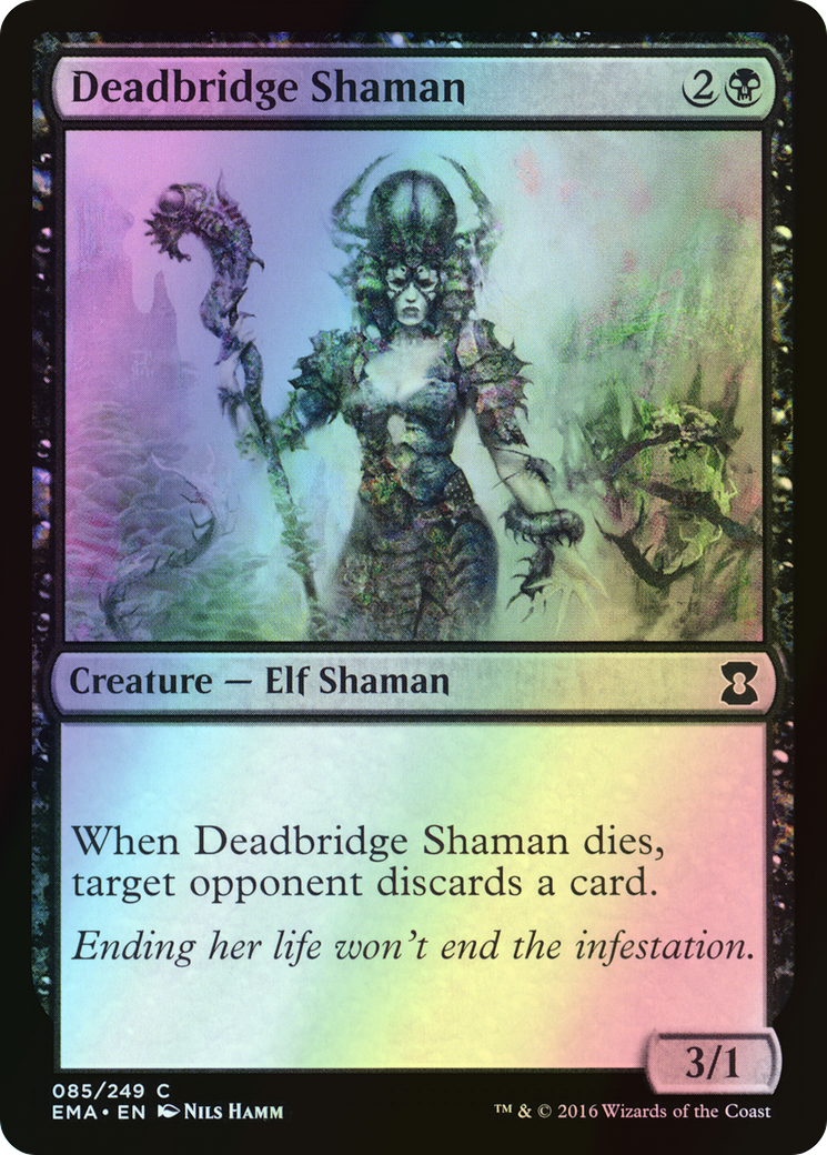 Deadbridge Shaman (EMA) #85 [EN/F]