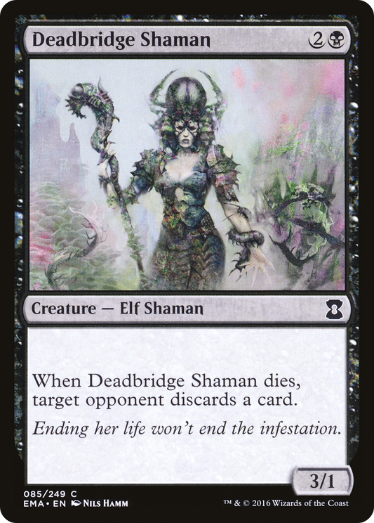 Deadbridge Shaman (EMA) #85 [EN/N]